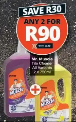 Checkers Mr. Muscle Tile Cleaner All Variants offer