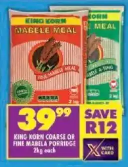 Shoprite King korn coarse or fine mabela porridge offer