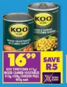 Shoprite Koo sweetcorn/ mixed canned vegetables/ garden peas offer