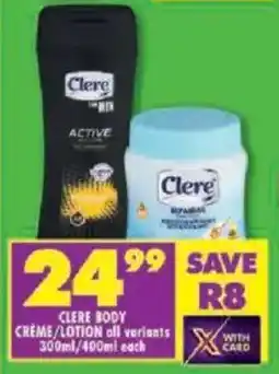Shoprite Clere body creme/ lotion all variants offer
