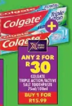Shoprite Colgate triple action/ active salt toothpaste offer