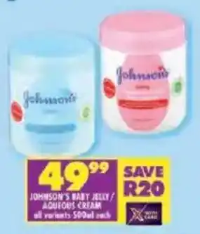 Shoprite Johnson's baby jelly/ aqueous cream offer