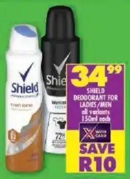 Shoprite Shield deodorant for ladies/men offer