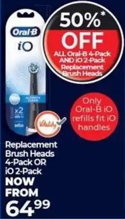 Dis-Chem Oral-B Replacement Brush Heads OR iO offer