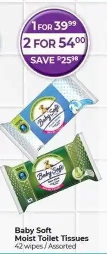 Dis-Chem Baby Soft Moist Toilet Tissues offer
