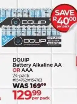 Dis-Chem DQUIP Battery Alkaline AA OR AAA offer