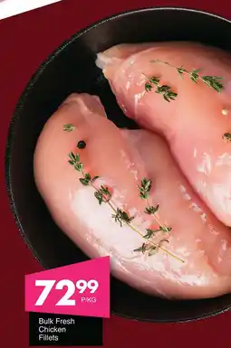 Save Hyper Bulk Fresh Chicken Fillets offer