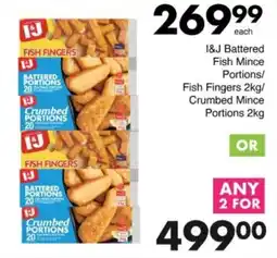 Save Hyper I&J Battered Fish Mince Portions/ Fish Fingers/ Crumbed Mince Portions offer