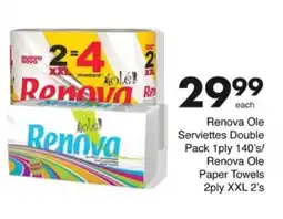 Save Hyper Renova Ole Serviettes Double Pack 1ply/ Renova Ole Paper Towels 2ply XXL offer