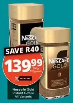 Checkers Nescafe Gold Instant Coffee All Variants offer