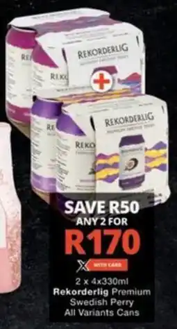 Checkers Rekorderlig Premium Swedish Perry All Variants Cans offer