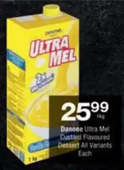 Checkers Danone Ultra Mel Custard Flavoured Dessert All Variants offer