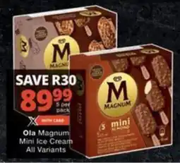 Checkers Ola Magnum Mini Ice Cream All Variants offer