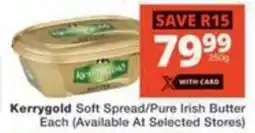 Checkers Kerrygold Soft Spread/ Pure Irish Butter offer