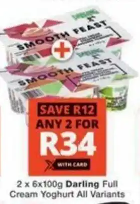 Checkers Darling Full Cream Yoghurt All Variants offer