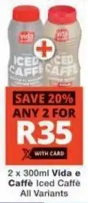 Checkers Vida e Caffè Iced Caffè All Variants offer