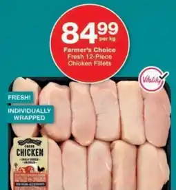 Checkers Farmer's Choice Fresh Chicken Fillets offer