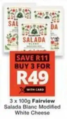 Checkers Fairview Salada Blanc Modified White Cheese offer