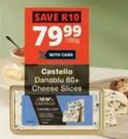 Checkers Castello Danablu 60+ Cheese Slices offer