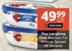 Checkers The Laughing Cow Medium Fat Cheese Spread All Variants offer