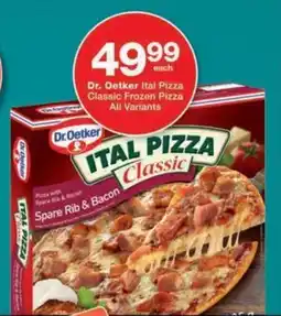Checkers Dr. Oetker Ital Pizza Classic Frozen Pizza All Variants offer