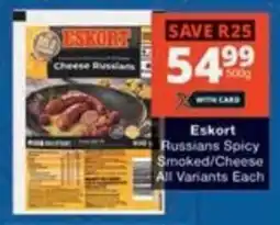 Checkers Eskort Russians Spicy Smoked/ Cheese All Variants offer