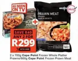 Checkers Cape Point Frozen Whole Platter Prawns/ Cape Point Frozen Prawn Meat offer