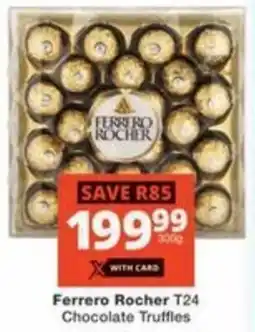 Checkers Ferrero Rocher T24 Chocolate Truffles offer