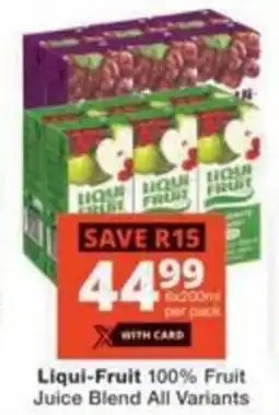 Checkers Liqui-Fruit 100% Fruit Juice Blend All Variants offer