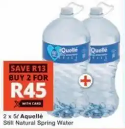 Checkers Aquellé Still Natural Spring Water offer