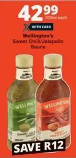 Checkers Wellington's Sweet Chilli/ Jalapeño Sauce offer