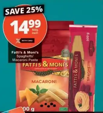 Checkers Fatti's & Moni's Spaghetti/ Macaroni Pasta offer