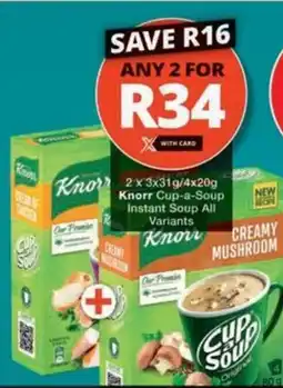 Checkers Knorr Cup-a-Soup Instant Soup All Variants offer