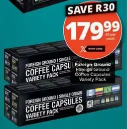 Checkers Foreign Ground Coffee Capsules Variety Pack offer