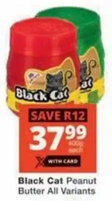 Checkers Black Cat Peanut Butter All Variants offer