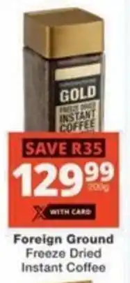 Checkers Foreign Ground Freeze Dried Instant Coffee offer