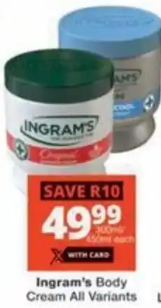 Checkers Ingram's Body Cream All Variants offer