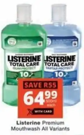 Checkers Listerine Premium Mouthwash All Variants offer