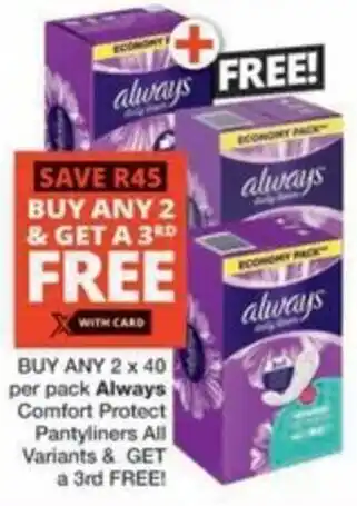 Checkers Always Comfort Protect Pantyliners All Variants offer