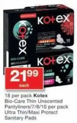 Checkers Kotex Bio-Care Thin Unscented Pantyliners/ Ultra Thin/ Maxi Protect Sanitary Pads offer