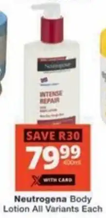 Checkers Neutrogena Body Lotion All Variants Each offer