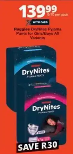 Checkers Huggies DryNites Pyjama Pants for Girls/ Boys All Variants offer