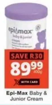 Checkers Epi-Max Baby & Junior Cream offer