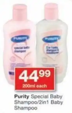 Checkers Purity Special Baby Shampoo/ 2in1 Baby Shampoo offer
