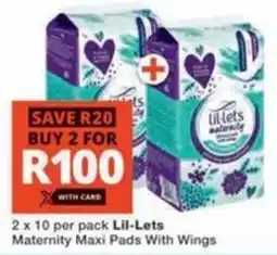 Checkers Lil-Lets Maternity Maxi Pads With Wings offer