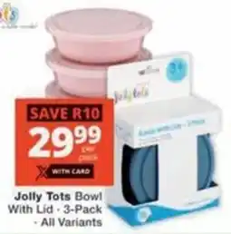 Checkers Jolly Tots Bowl With Lid offer
