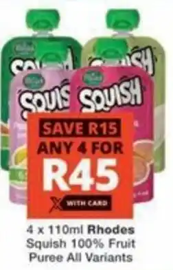 Checkers Rhodes Squish 100% Fruit Puree All Variants offer