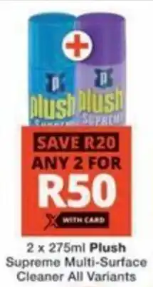 Checkers Plush Supreme Multi-Surface Cleaner All Variants offer