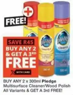 Checkers Pledge Multisurface Cleaner/Wood Polish All Variants offer