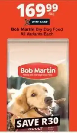 Checkers Bob Martin Dry Dog Food All Variants Each offer